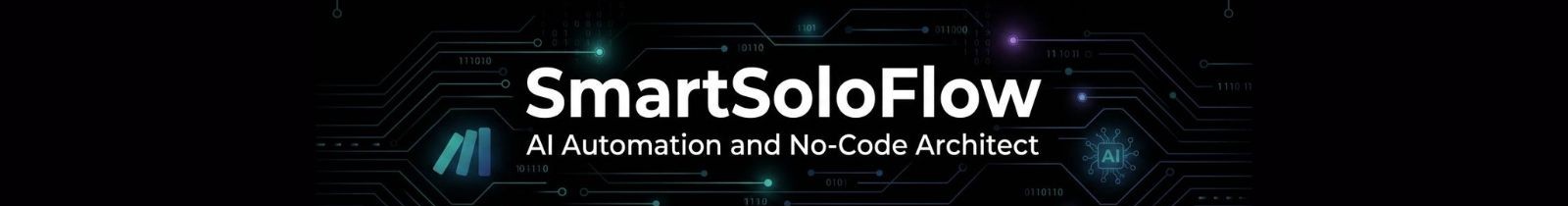 SmartSoloFlow — AI Automation and No-Code Architect